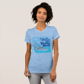 T-shirt Heure de faire de la navigation de plaisance la (Devant entier)