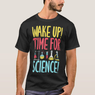 T-shirt Heure de réveil pour Science drôle professeur de s