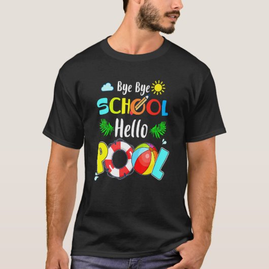 T-shirt Heure d'été Goodbye School Hello Pool (Devant)