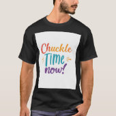 T-shirt Heure du chuckké (Devant)