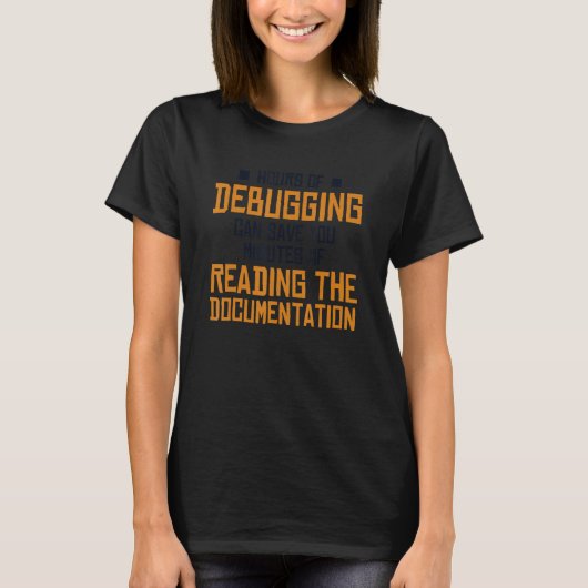 T-shirt Heures de débogage Ingénieur logiciel Full Stack D (Devant)