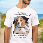 T-shirt Heureuse Fête des pères Je t'ai lue Photo Chien Pa<br><div class="desc">"Cher Papa, Oublie La Fête des pères, JE TE BLESSE, Tous Les Jours ! L'amour, le chien !"... Surprenez votre chien préféré papa cette Fête des pères avec cette super mignonne chemise photo personnalisée pour animaux de compagnie. Customisez cette chemise de papa chien avec la photo préférée de votre chien,...</div>