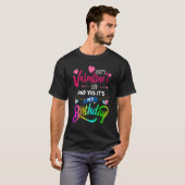 T-shirt Heureuse Sainte-Valentin Et oui c'est mon annivers (Devant entier)