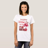 T-shirt Heureuse Sainte-Valentin Oui C'est mon anniversair (Devant entier)