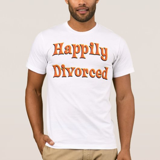 T-shirt Heureusement Divorcé ! (Devant)