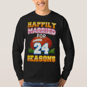 T-shirt Heureusement Marié Pour 24 Saisons De Football Ann