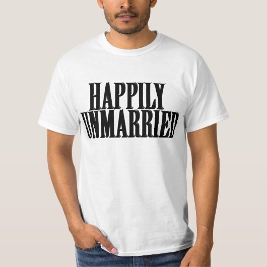 T-SHIRT HEUREUSEMENT NON MARIÉ (Devant)