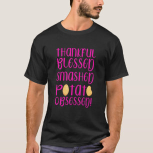 T-shirt Heureux Bienheureux Potato Mashed Obsédé Thanksgiv