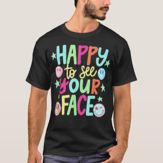 T-shirt Heureux de revoir votre visage à la rentrée