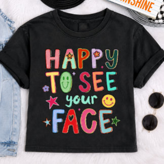 T-shirt Heureux de Voir Votre Visage Chemise Graphique Rét