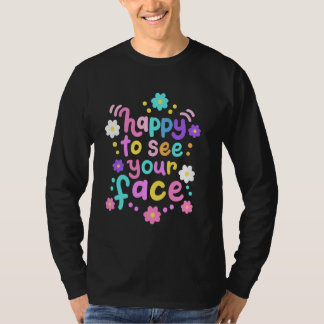 T-shirt Heureux de voir votre visage Retro Super retour à 