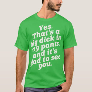 T-shirt Heureux De Vous Voir Drôle Humour Adulte
