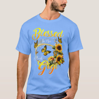 T-shirt Heureux d'être appelé Gigi Sunflower Lovers Maman