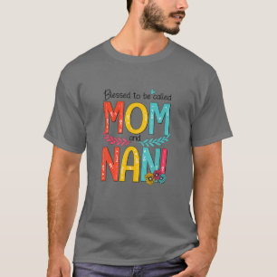 T-shirt Heureux D'Être Appelé Maman Et Nani Floral Mère