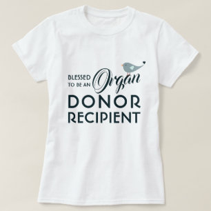 T-shirt Heureux D'Être Un Donateur D'Organes Bénéficiaire 