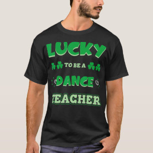 T-shirt Heureux D'Être Un Enseignant De Danse St