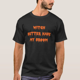 T-shirt Heureux Halloween sorcière mieux avoir mon balai É