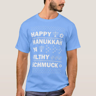 T-shirt Heureux Hanoukka Ya Filthy Schmuck Funny Jewish Ho