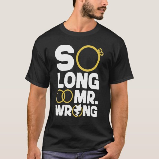 T-shirt Heureux Parti Divorce Si Longtemps M. Wrong (Devant)
