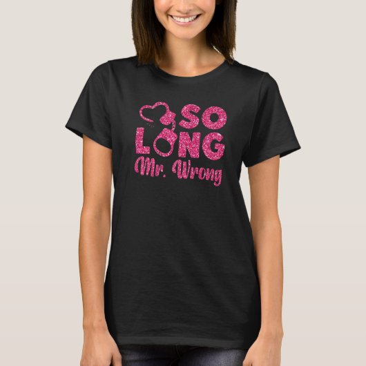 T-shirt Heureux Parti Divorce Si Longtemps M. Wrong 1 (Devant)