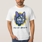 T-shirt heureux pour chien Bye-Bye Bull (Devant)