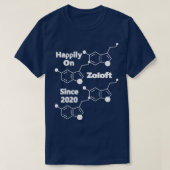 T-shirt Heureux sur Zoloft depuis 2020 (Design devant)