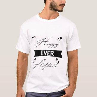 T-shirt Heureux toujours après - Romantique Fairytale Typo