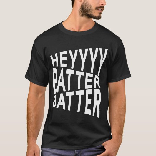 T-shirt Hey Batter Batter Baseball, Softball (Devant)