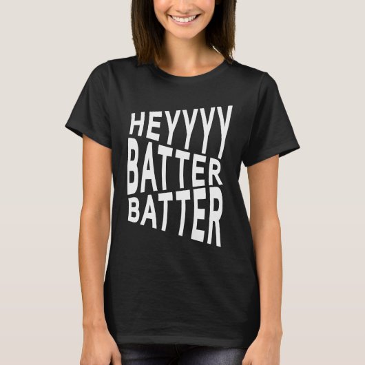 T-shirt Hey Batter Batter Baseball, Softball (Devant)