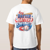 T-shirt Hey Batter Batter Swing Baseball (Dos)