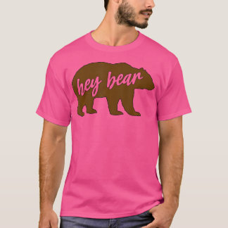 T-shirt Hey Bear Drôle Citation en plein air Randonnée Cam