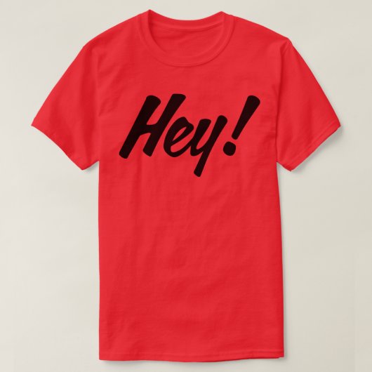 T-shirt HEY design no 1 (Design devant)