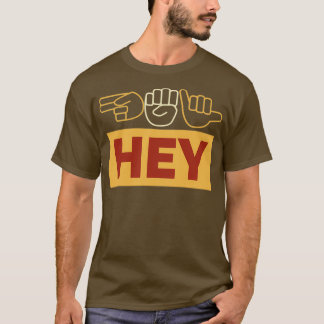 T-SHIRT HEY EN LANGUE SIGNE