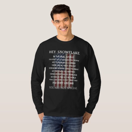 T-shirt Hey Snowflake Dans Le Monde Réel Vétéran Militaire (Devant entier)