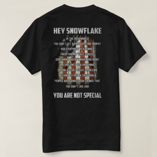 T-shirt Hey Snowflake You are Not Special America Flag (Design dos)