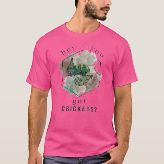 T-shirt Hey, Vous Avez Des Crickets (Devant)