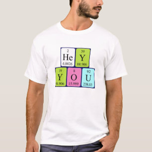 T-shirt Hey Vous, phrase de table périodique chemise 3