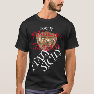 T-SHIRT HG PERDU PALERME TROUVÉ SYRACUSA SICILE CATANE