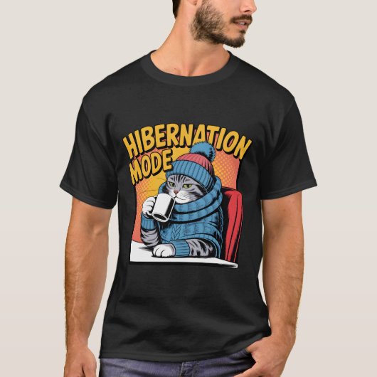 T-shirt Hibernation Mode Cat Winter Cozy Coffee Lover (Devant)