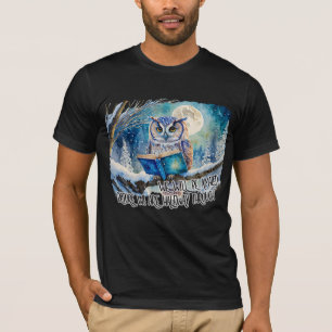 T-shirt Hibou lisant le gros livre Nous serons émerveillés