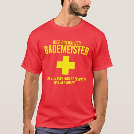 T-shirt Hier Bin Ich Der Bademeister Beer (Devant)