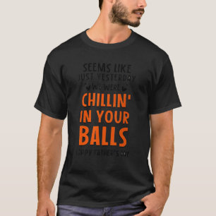 T-shirt Hier, Nous Étions En Train De Chauffer Dans Vos Co