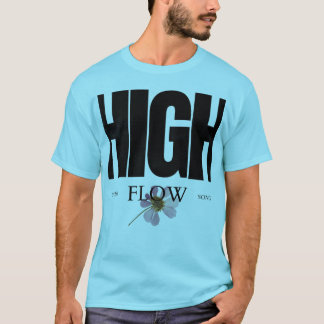 T-shirt High Flow – Aesthetic Floral Typography Music-Insp