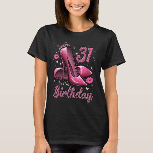 T-shirt High Heels Stepping Into My 31st Birthday 31 and F (Devant)