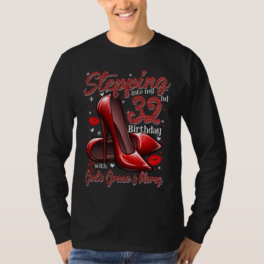 T-shirt High Heels Stepping Into My 32nd Birthday 32 and F (Devant)
