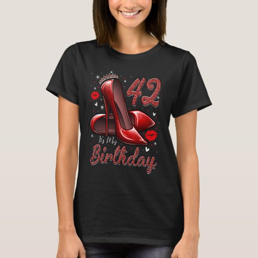 T-shirt High Heels Stepping Into My 42nd Birthday 42 and F (Devant)