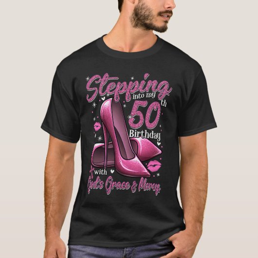 T-shirt High Heels Stepping Into My 50th Birthday 50 and F (Devant)