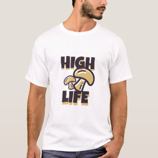 T-shirt High Life Amusant Simple Cool moderne