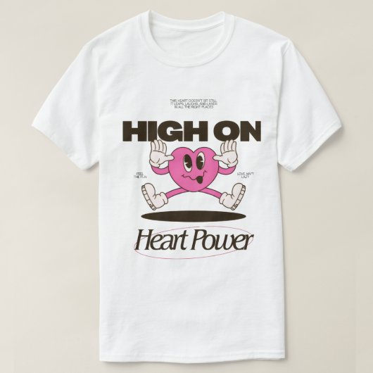 T-shirt High On Heart Power | Groovy Cartoon Heart Retro A (Design devant)