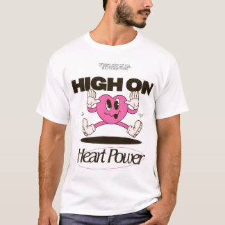 T-shirt High On Heart Power | Groovy Cartoon Heart Retro A